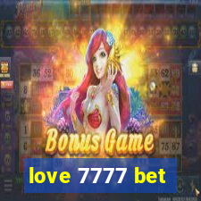 love 7777 bet